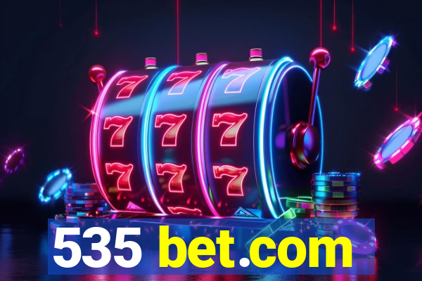 535 bet.com